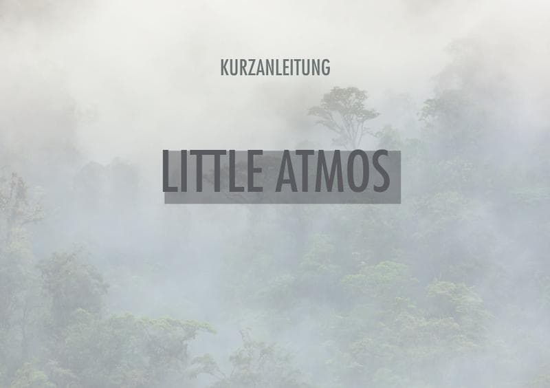 Little Atmos Quick Guide