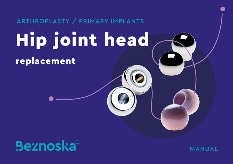 Hip Joint Heads Operator Manual
